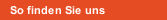 So finden Sie uns